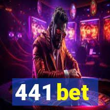 441 bet